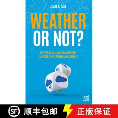【3-4周达】Weather or Not?: The Personal and Commercial Impacts of Weather and Climate [9781912555666]