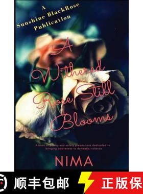 【3-4周达】A Withered Rose Still Blooms [9781732191037]