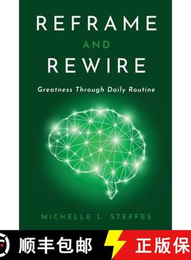预订 Reframe and Rewire: Greatness Through Daily Routine [9781625861849]