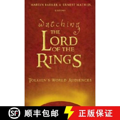 预订 Watching «The Lord of the Rings»: Tolkien's World Audiences [9780820463971]