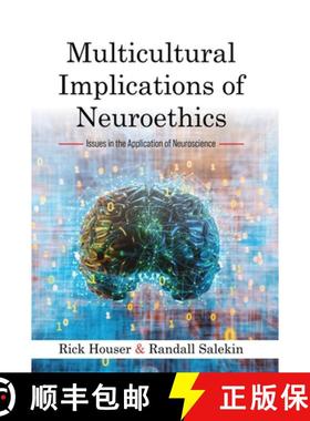 【3-4周达】Multicultural Implications of Neuroethics: Issues in the Application of Neuroscience [9781516575930]