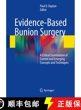 【3-4周达】Evidence-Based Bunion Surgery: A Critical Examination of Current and Emerging Concepts and... [9783319603148]