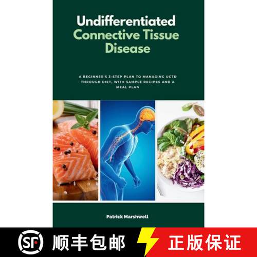 【3-4周达】Undifferentiated Connective Tissue Disease: A Beginner's 3-Step Plan to Managing UCTD Thro... [9798330486298]