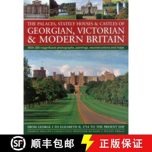 【3-4周达】The Palaces, Stately Houses & Castles of Georgian, Victorian and Modern Britain:: From Geo... [9780857231260]