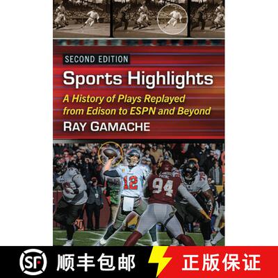【3-4周达】Sports Highlights : A History of Plays Replayed from Edison to ESPN and Beyond, 2d ed. [9781476692289]