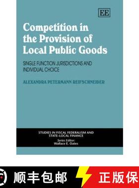 【3-4周达】Competition in the Provision of Local Public Goods [9781845423698]