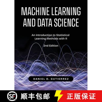 【3-4周达】Machine Learning and Data Science, 2nd Edition: An Introduction to Statistical Learning Me... [9798898160067]