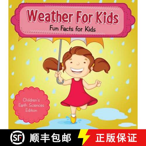 【3-4周达】Weather For Kids: Fun Facts for Kids | Children's Earth Sciences Edition [9781682806043]