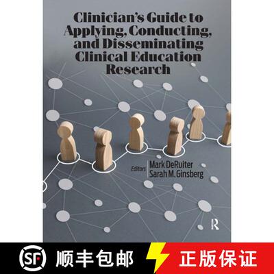 【3-4周达】Clinician's Guide to Applying, Conducting, and Disseminating Clinical Education Research [9781638220428]
