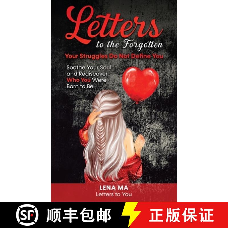 【3-4周达】Letters to the Forgotten Your Struggles Do Not Define You: Soothe Your Soul & Rediscover W... [9781734390308]