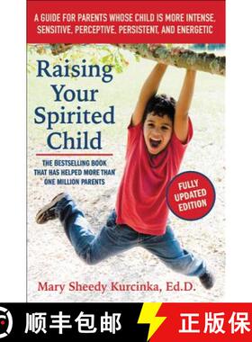 【3-4周达】Raising Your Spirited Child, Third Edition: A Guide for Parents Whose Child Is More Intens... [9780062403063]