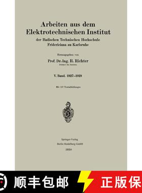 【3-4周达】Arbeiten aus dem Elektrotechnischen Institut der Badischen Technischen Hochschule Frideric... [9783662393871]