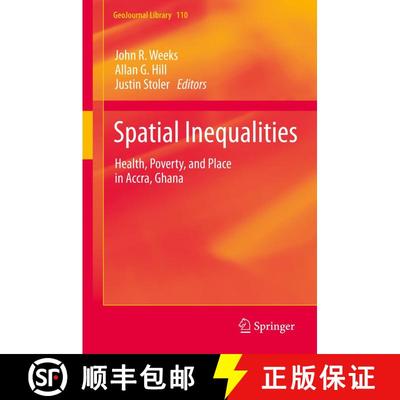 【3-4周达】Spatial Inequalities : Health, Poverty, and Place in Accra, Ghana [9789400767317]