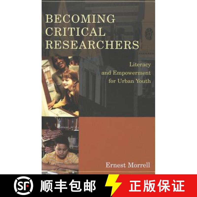 【2-3周达】Becoming Critical Researchers : Literacy and Empowerment for Urban Youth [9780820461991]