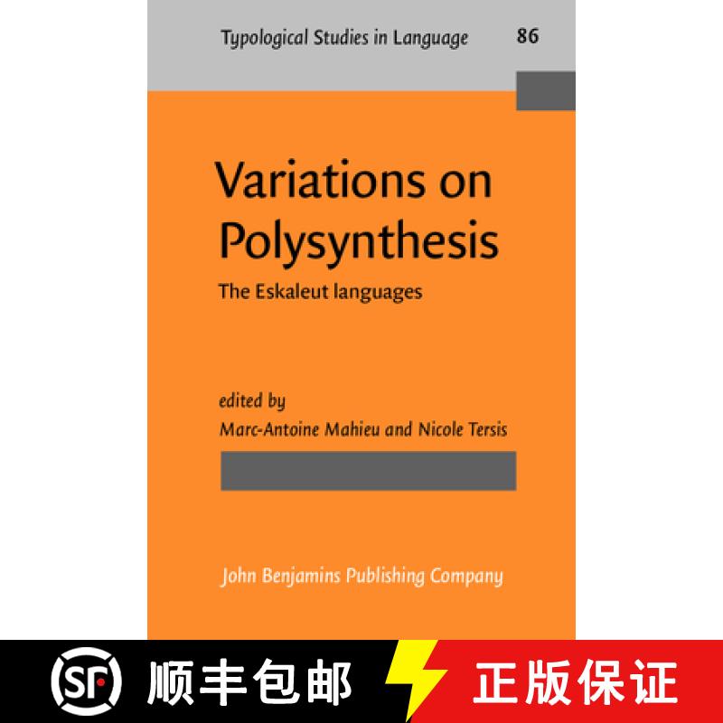 【2-3周达】Variations on Polysynthesis: The Eskaleut languages (Typological Studies in Language) [9789027206671]