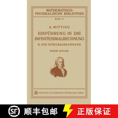 【3-4周达】Einführung in die Infinitesimalrechnung: II: Die Integralrechnung (2. Auflage 1921) (2. A... [9783663154747]