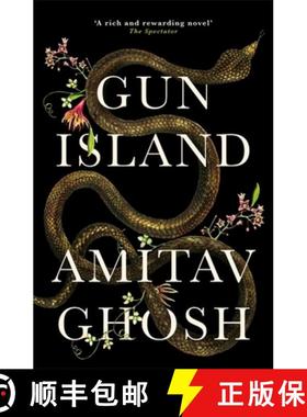 【3-4周达】Gun Island : A spellbinding, globe-trotting novel by the bestselling author of the Ibis tr... [9781473686687]