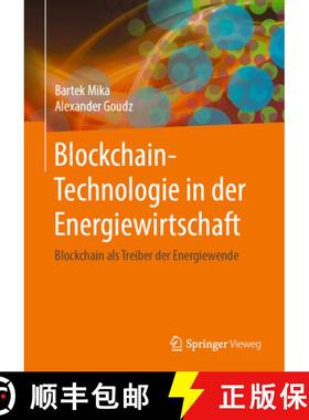 【3-4周达】Blockchain-Technologie in Der Energiewirtschaft: Blockchain ALS Treiber Der Energiewende [9783662605677]