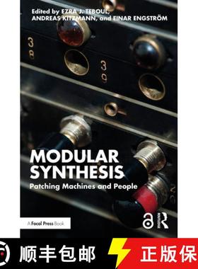 【3-4周达】Modular Synthesis: Patching Machines and People [9781032113463]