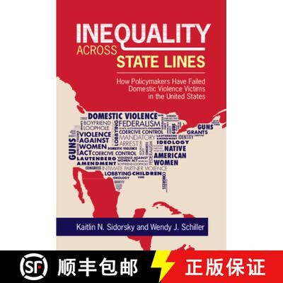 【3-4周达】Inequality across State Lines: How Policymakers Have Failed Domestic Violence Victims in t... [9781009279116]