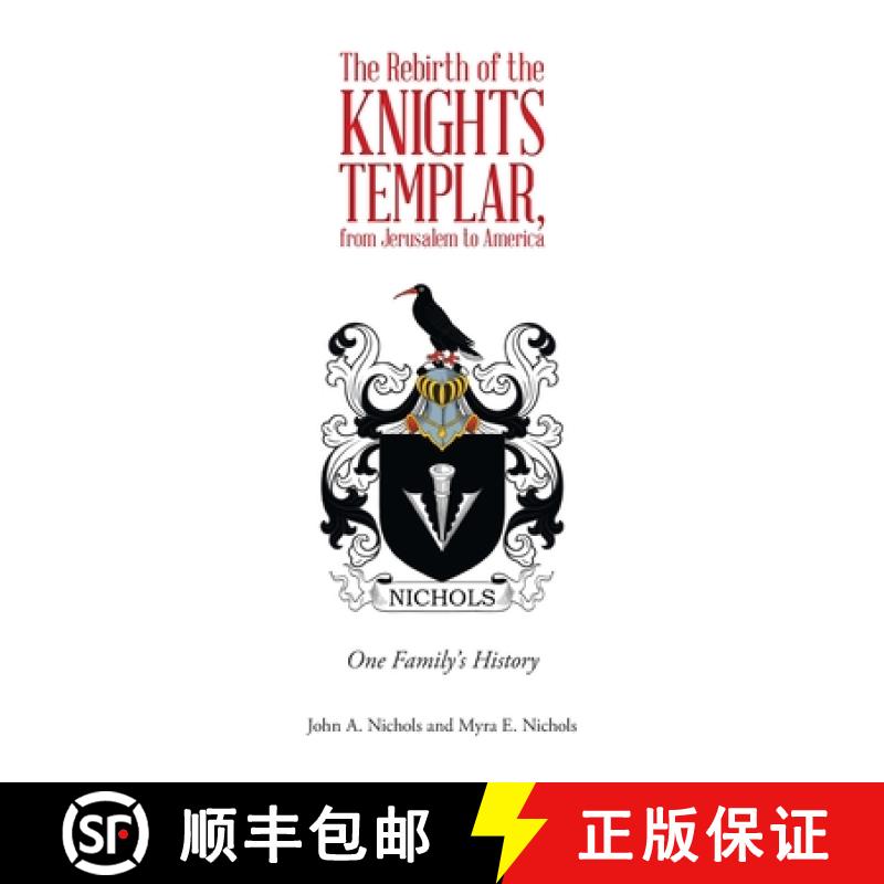 【2-3周达】The Rebirth of the Knights Templar, from Jerusalem to America: One Family's History [9781665750660]