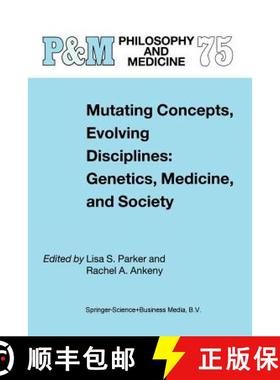 【3-4周达】Mutating Concepts, Evolving Disciplines: Genetics, Medicine, and Society [9789401039598]