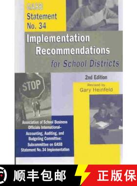 【3-4周达】GASB Statement No. 34 Implementation Recommendations for School Districts [9781578860456]