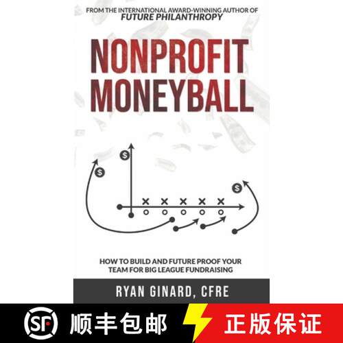【3-4周达】Nonprofit Moneyball: How To Build And Future Proof Your Team For Big League Fundraising [9798218196363]