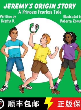 【3-4周达】Jeremy's Origin Story: A Fearless Kid's Tale [9798330285044]