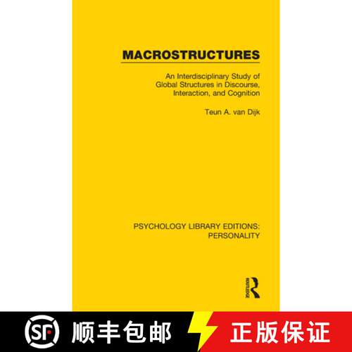 【3-4周达】Macrostructures: An Interdisciplinary Study of Global Structures in Discourse, Interaction... [9780367112554]