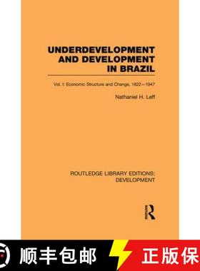 【3-4周达】Underdevelopment and Development in Brazil: Volume I: Economic Structure and Change, 1822-... [9780415853194]