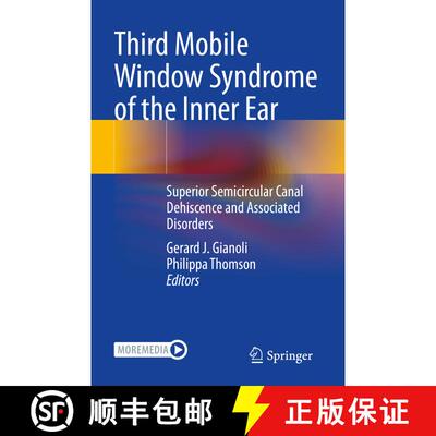 【3-4周达】Third Mobile Window Syndrome of the Inner Ear: Superior Semicircular Canal Dehiscence and ... [9783031165887]