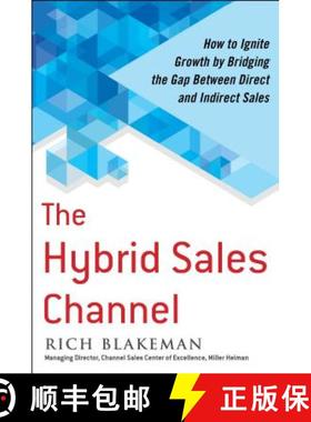 【3-4周达】The Hybrid Sales Channel: How to Ignite Growth by Bridging the Gap Between Direct and Indi... [9780071845328]