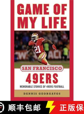 【3-4周达】Game of My Life: San Francisco 49ers: Memorable Stories of 49ers Football [9781613213971]