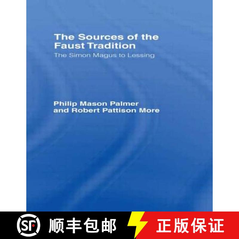【3-4周达】The Sources of the Faust Tradition: The Simon Magus to Lessing [9780714620756]