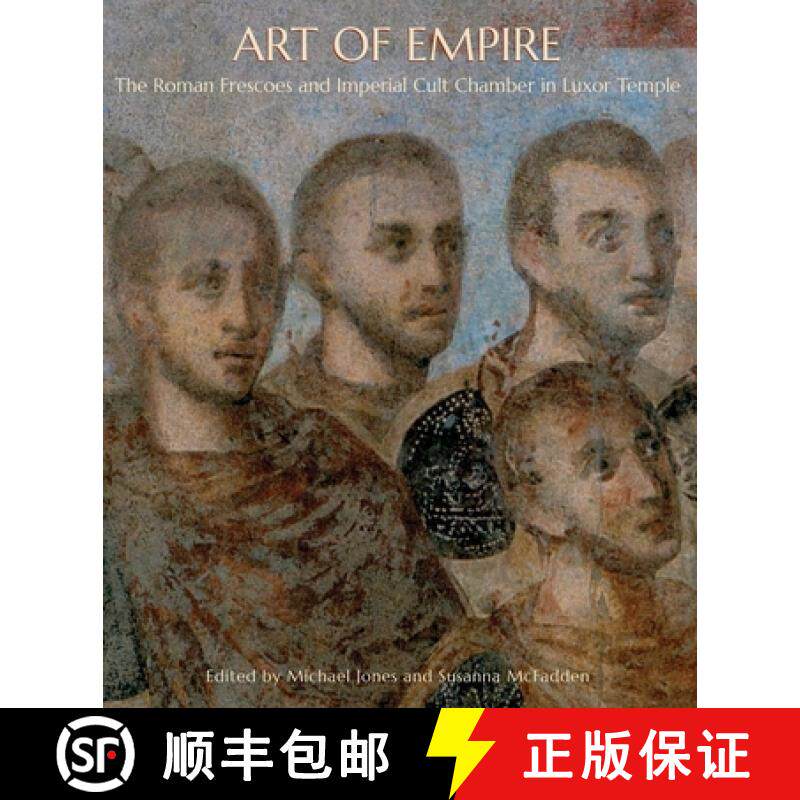【3-4周达】Art of Empire: The Roman Frescoes and Imperial Cult Chamber in Luxor Temple [9780300169126]