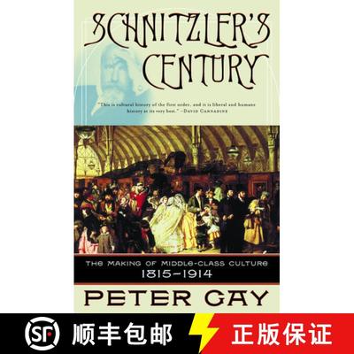 【3-4周达】Schnitzler′s Century – The Making of the Middle– Class Culture 1815–1914 [9780393323634]