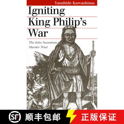【3-4周达】Igniting King Philip's War: The John Sassamon Murder Trial [9780700610938]