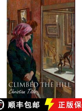 【3-4周达】Climbed the Hill [9781937592516]