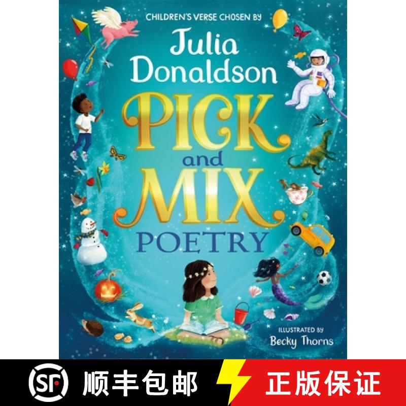 【3-4周达】Pick and Mix Poetry: Children's verse chosen by Julia Donaldson : A stunning gift collecti... [9781529044164]
