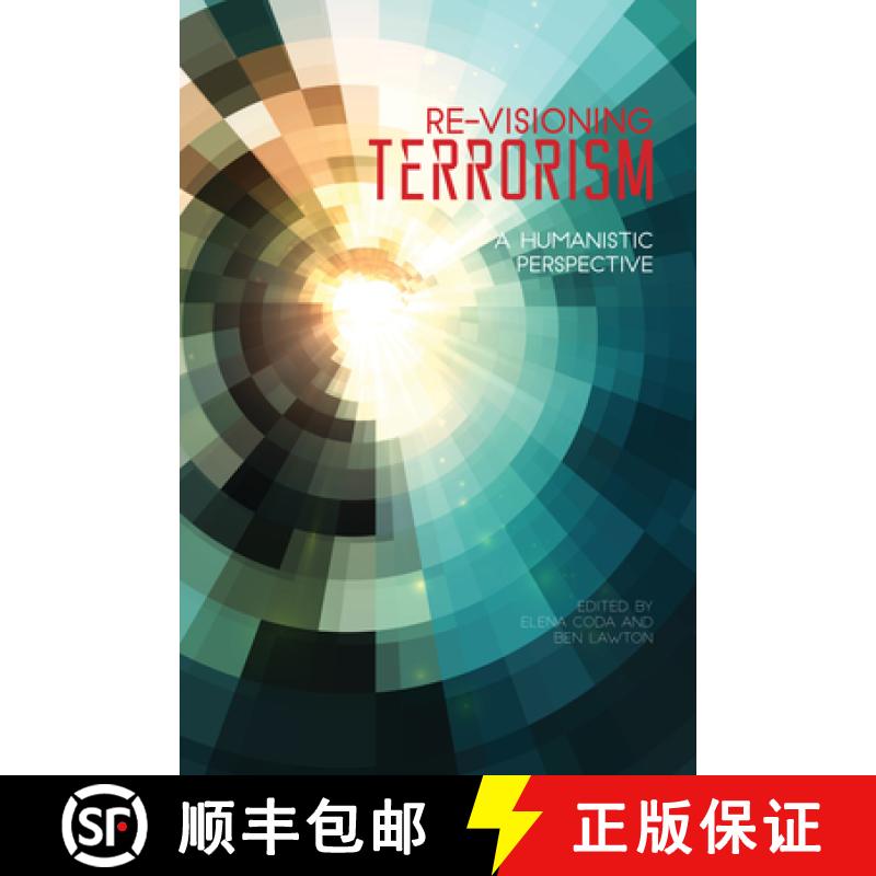 预订 Re-Visioning Terrorism: A Humanistic Perspective [9781557537331]