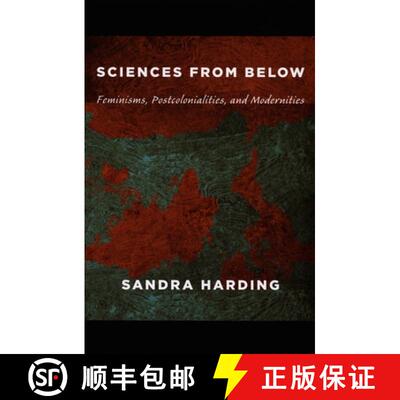 【3-4周达】Sciences from Below – Feminisms, Postcolonialities, and Modernities [9780822342823]
