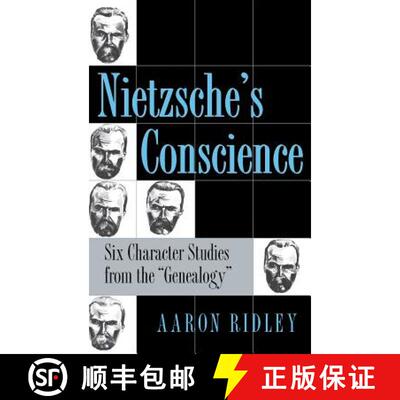 【3-4周达】精装 Nietzsche's Conscience: Six Character Studies from the Genealogy [9780801435577]