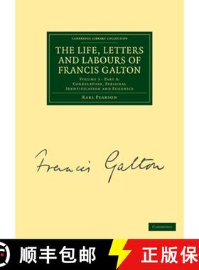 【3-4周达】The Life, Letters and Labours of Francis Galton [9781108072427]