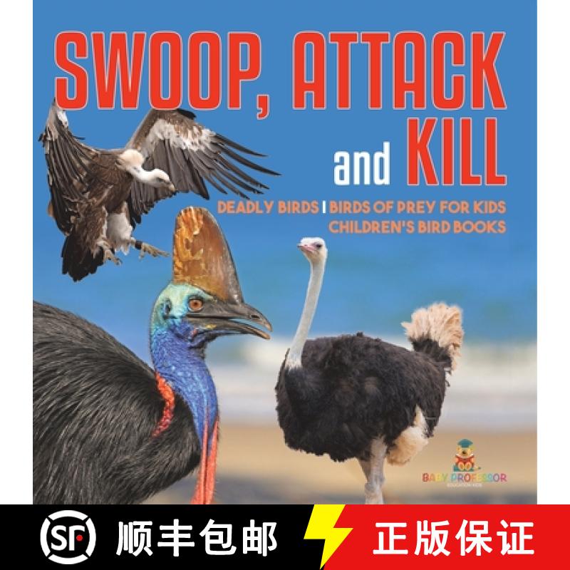【2-3周达】Swoop, Attack and Kill - Deadly Birds | Birds Of Prey for Kids | Children's Bird Books [9798869436740]