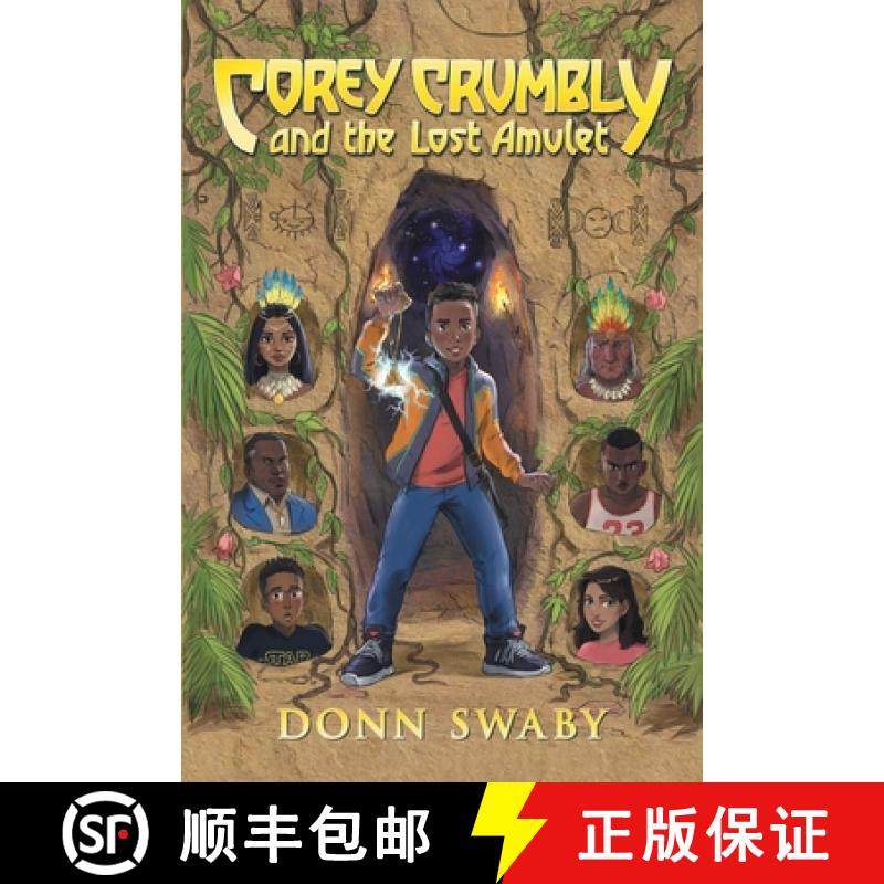 预订 Corey Crumbly and the Lost Amulet: A Gripping Adventure Tale about Heritage, Courage and the Hea... [9780722355138]
