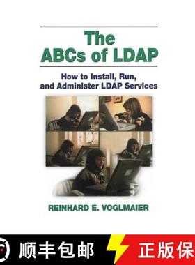【3-4周达】The ABCs of LDAP: How to Install, Run, and Administer LDAP Services [9780849313462]
