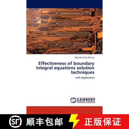 预订 Effectiveness of Boundary Integral Equations Solution Techniques [9783845433639]