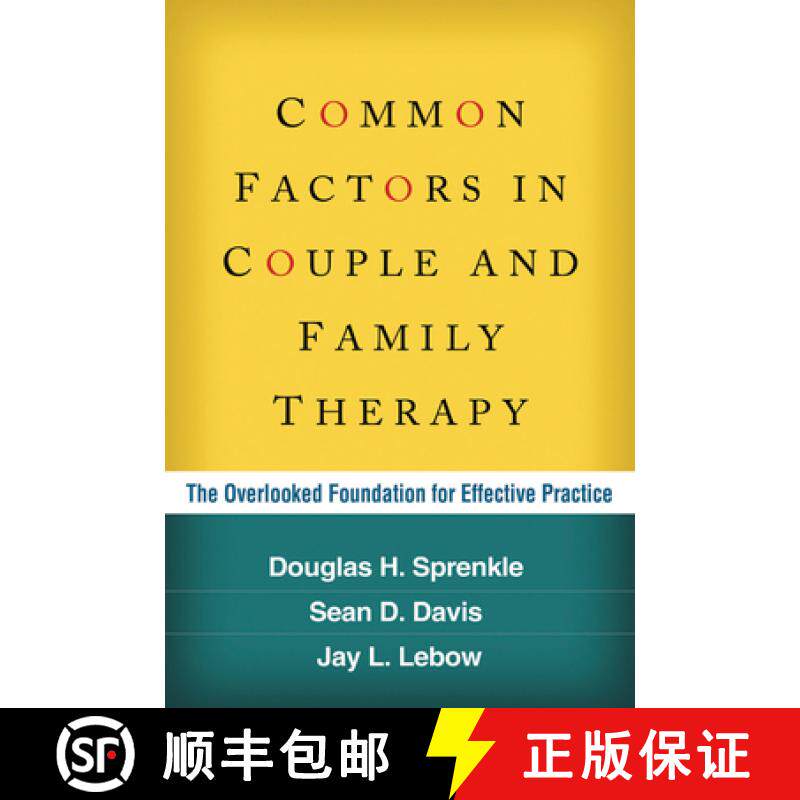 预订 Common Factors in Couple and Family Therapy: The Overlooked Foundation for Effective Practice [9781606233252]