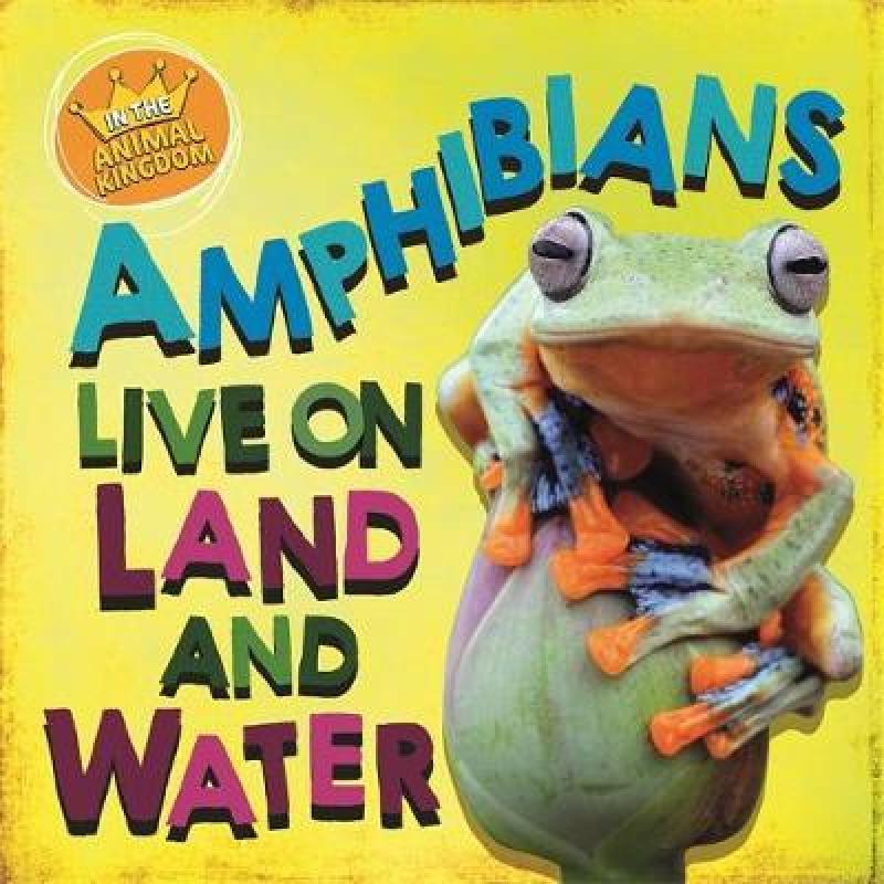 预订 in the animal kingdom: amphibians li. [9781526309341]